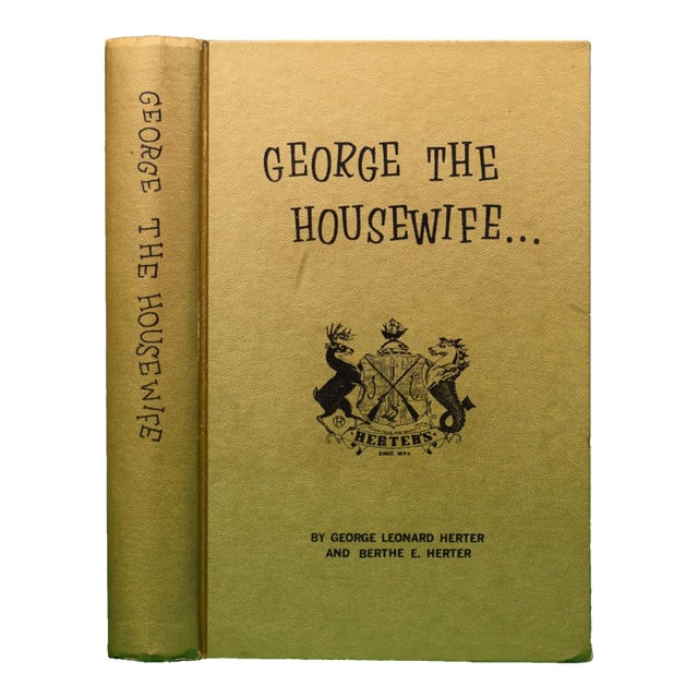 "George the Housewife" 1965 Herter, George Leonard and Berthe E. For Sale