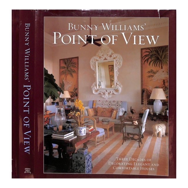 "Bunny Williams' Point of View Three Decades of Decorating Elegant and Comfortable Houses" 2007 Williams, Bunny For Sale
