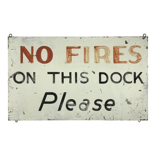 Vintage No Fires on This Dock Metal Sign For Sale