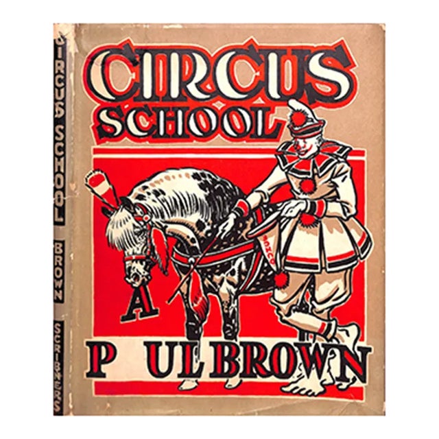 "Circus School" Book 1946 Brown, Paul For Sale