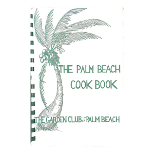"The Palm Beach Cook Book" 1968 Healy, Harriet