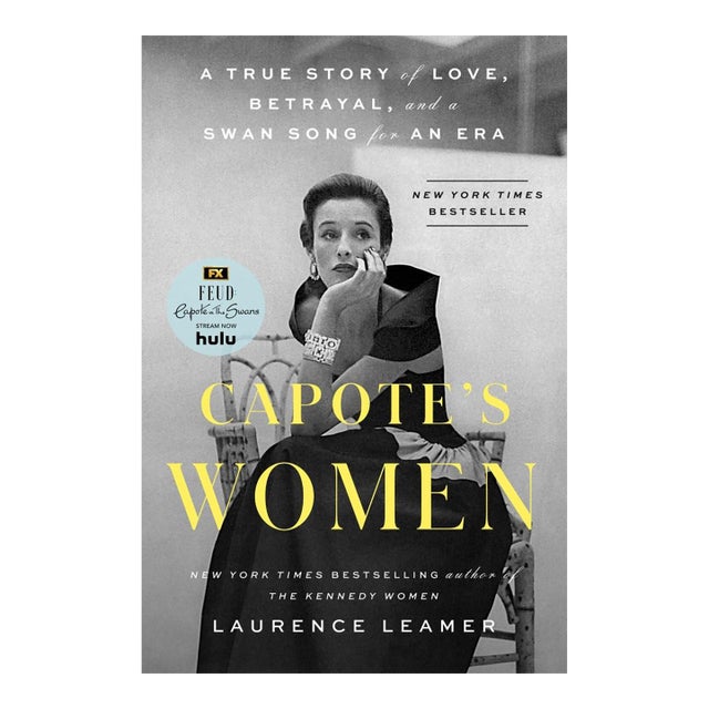 Capote's Women: A True Story of Love Betrayal and a Swan Song for an Era by Laurence Leamer For Sale