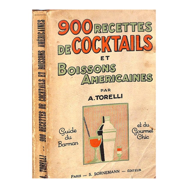 "900 Recettes De Cocktails Et Boissons Americaines" 1927 Torelli, Adolphe For Sale