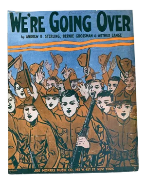 1917 “We’re Going Over” WWI Sheet Music