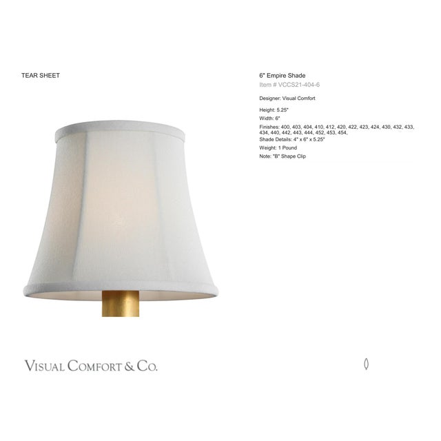 Visual Comfort Signature 6" Linen Soft Empire Shade Designer: Visual Comfort Signature Height: 5.25" Base: Shade Details:...