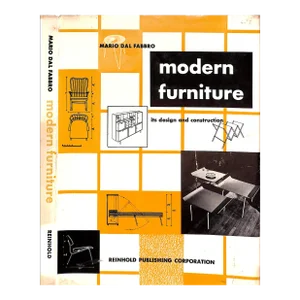 "Modern Furniture: Its Design and Construction" 1949 Fabbro, Mario Dal