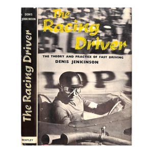 "The Racing Driver: The Theory and Practice of Fast Driving" 1964 Jenkinson, Denis