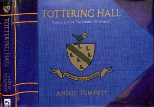 "Tottering Hall: Family Life at Tottering-By-Gently" 2001 Tempest, Annie
