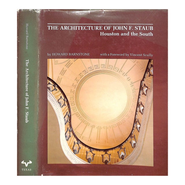 "The Architecture of John F. Staub: Houston and the South" 1979 Barnstone, Howard (Inscribed) For Sale