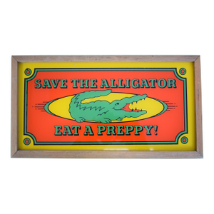 "Save the Alligator Eat a Preppy!" Framed Poster