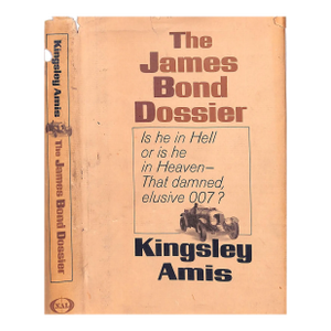 "The James Bond Dossier" 1965 Amis, Kingsley