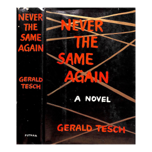 "Never the Same Again" 1956 Tesch, Gerald
