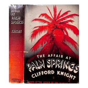 "The Affair at Palm Springs" 1938 Knight, Clifford