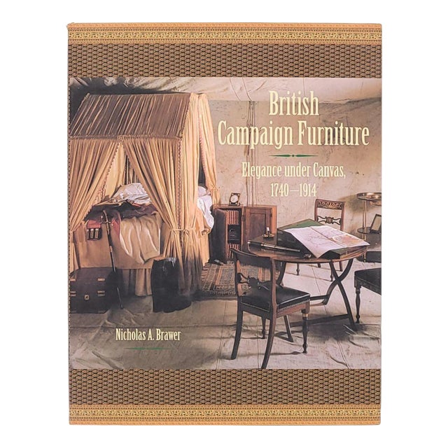 Brawer, "British Campaign Furniture: Elegance Under Canvas, 1740–1914", First Edition 2001 For Sale