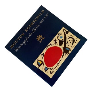 1983 1st Edition Book - Mouton Rothschild: Paintings for the Labels 1945-1981 Philippine De Rothschild For Sale