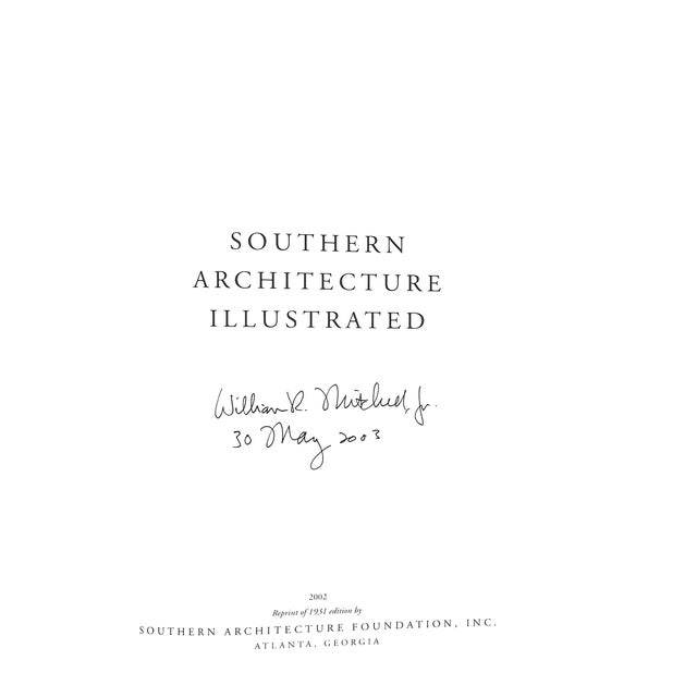 "Southern Architecture Illustrated Country & Suburban Homes" 2002 Mitchell, William R Jr. For Sale - Image 4 of 12