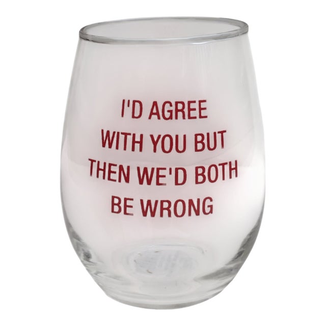 Humorous Funny Snarky Phrase Stemless Wine Glass For Sale