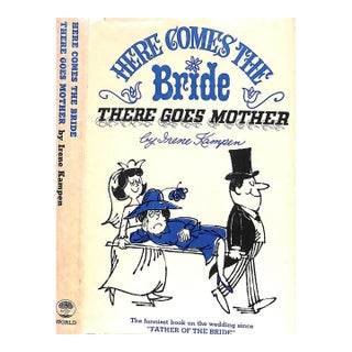 "Here Comes the Bride: There Goes Mother" 1967 Kampen, Irene For Sale