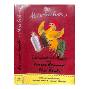 "Der Mixbecher Ein Cocktail-Buch" 1952 Rosenow, Conrad Und Prosel, Theo