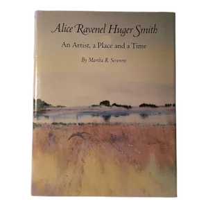 Signed Alice Ravenel Huger Smith: An Artist, a Place and a Time Charleston Artist