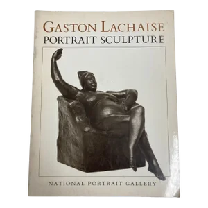 Gaston Lachaise: Portrait Sculpture by Carolyn Kinder Carr Softcover Book 1985
