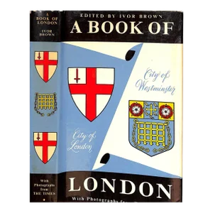 "A Book of London" 1961 Brown, Ivor [Edited By]