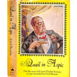 "Quail in Aspic the Life Story of Count Chalres Korsetz as Tape-Recorded to Cecil Beaton" 1963 Beaton, Cecil (Inscribed) For Sale