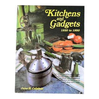 Kitchens and Gadgets 1920-1950 Book Softcover For Sale