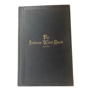 Antique 1930 Botany Book; The Indiana Weed Book - By Renowned Naturalist Author, W. S. Blatchley; 1859-1940