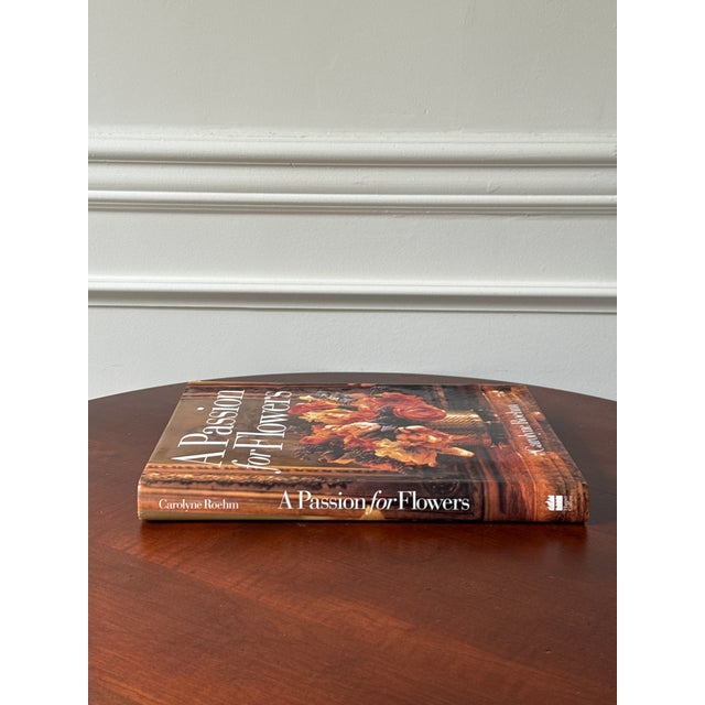 Traditional Carolyn Roehm: A Passion for Flowers, 1997 (First Ed.) For Sale - Image 3 of 12