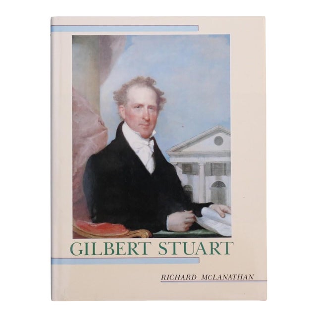 Gilbert Stuart by Richard McLanathan For Sale