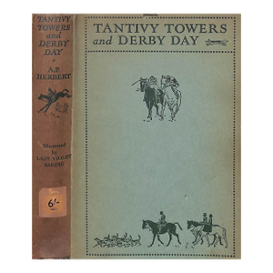 "Tantivy Towers and Derby Day" 1932 Herbert, a.p.