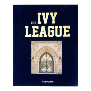 The Ivy League Daniel Cappello 2012 Assouline Hardcover Coffee Table Book
