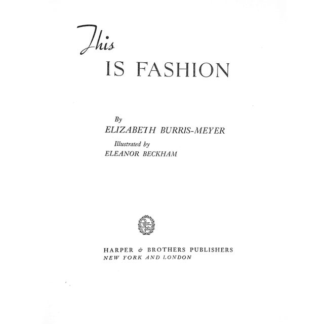 Fashion! You wear it, play it, buy it, sell it, lead it, follow it, write it, draw it, sing it. BURRIS-MEYER, Elizabeth...