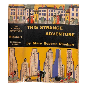 "This Strange Adventure" 1929 Rinehart, Mary Roberts