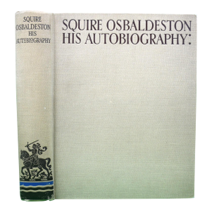 "Squire Osbaldeston: His Autobiography" 1926 Osbaldeston, Squire