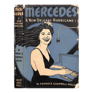 "Mercedes: A New Orleans Hurricane!" 1948 Welsh, Fannie B. Campbell
