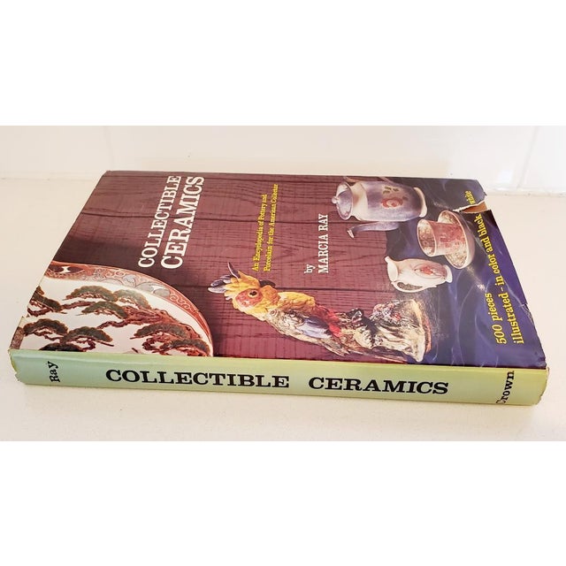 "Collectible Ceramics, An Encyclopedia of Pottery and Porcelain for the American Collector." by Marcia Ray. Hardcover,...
