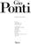 LA PIETRA, Ugo [406] pp. Rizzoli 1996 11 1/4" x 9 1/4" Gio Ponti (1891-1979) was one of Italy's most influential designers...