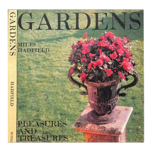 "Gardens; Pleasures and Treasures" Book 1962 Hadfield, Miles