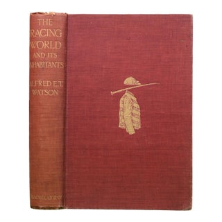 "The Racing World and Its Inhabitants" 1904 Watson, Alfred E. T. For Sale