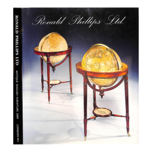 Antique English Furniture Catalogue Ronald Phillips LTD 2009