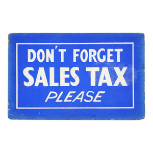 Vintage Don't Forget Sales Tax Please Cardboard Retail Wall Sign