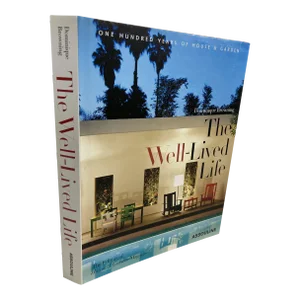 The Well-Lived Life: One Hundred Years of House & Garden Book