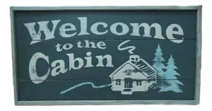 Welcome to the Cabin Wood Sign