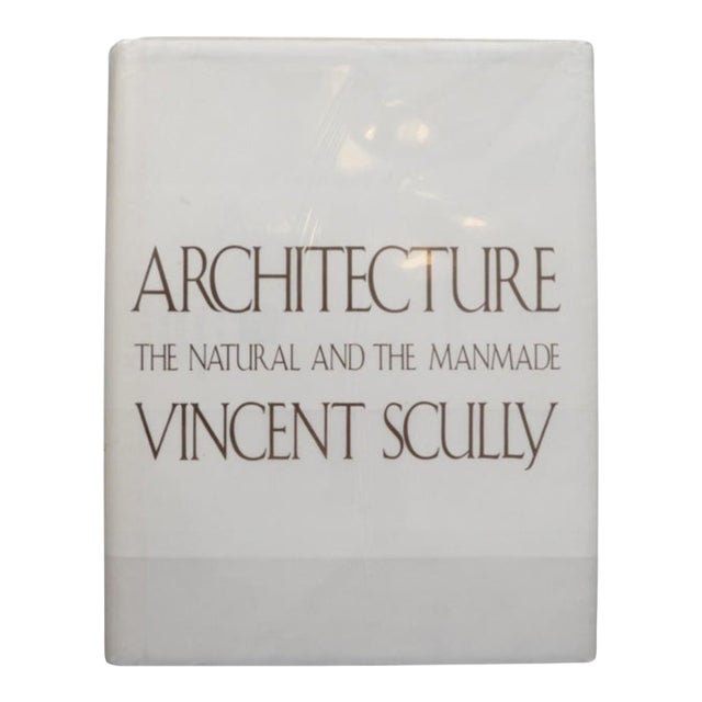 Architecture - The Natural and the Manmade by Vincent Scully For Sale