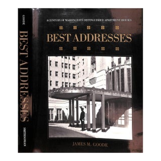 "Best Addresses: A Century of Washington's Distinguished Apartment Houses" 1988 Goode, James M. For Sale