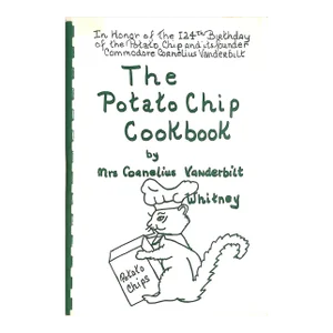 "The Potato Chip Cook Book" 1977 Whitney, Mrs. Cornelius Vanderbilt