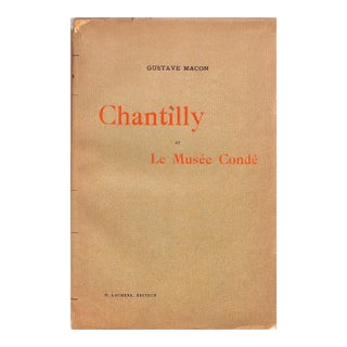 "Chantilly Et Le Musee Conde" 1925 Macon, Gustave For Sale