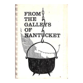 "From the Galleys of Nantucket" 1969 For Sale